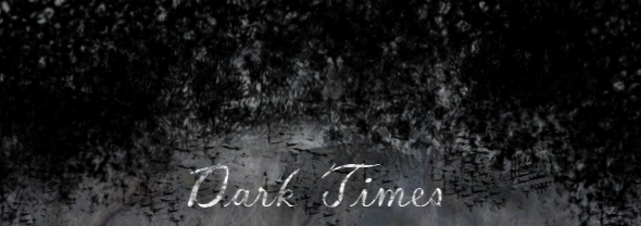 dark times.png