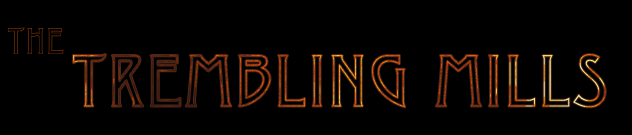 tremblingmills.png