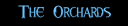 TheOrchards.png
