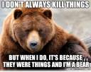 funny-bear-kill-things-quote.jpg