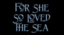 forshesolovedthesea.png