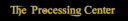 Processing Center.png