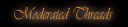 moderatedthreads.png
